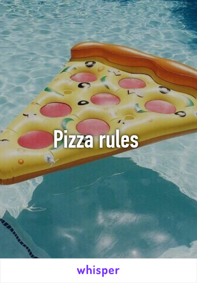 Pizza rules 