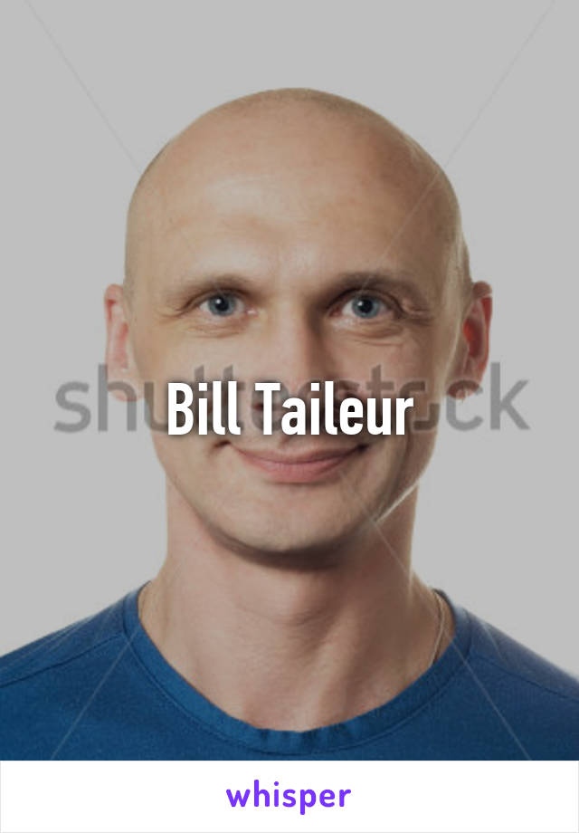 Bill Taileur