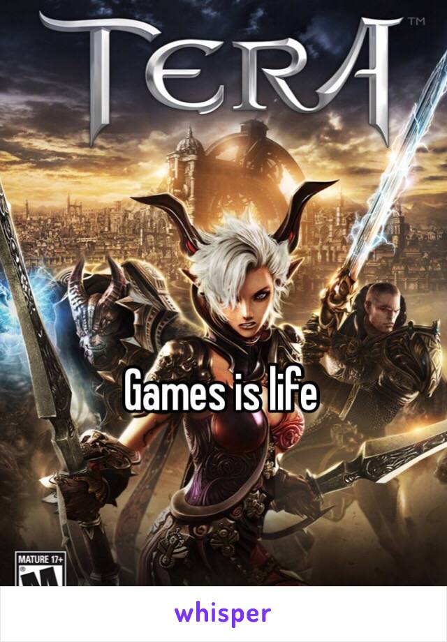 Games is life 