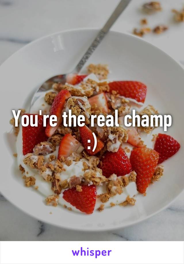 You're the real champ :)