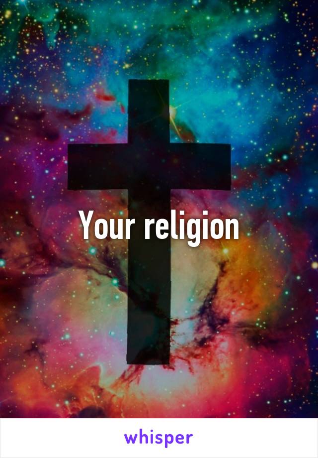 Your religion