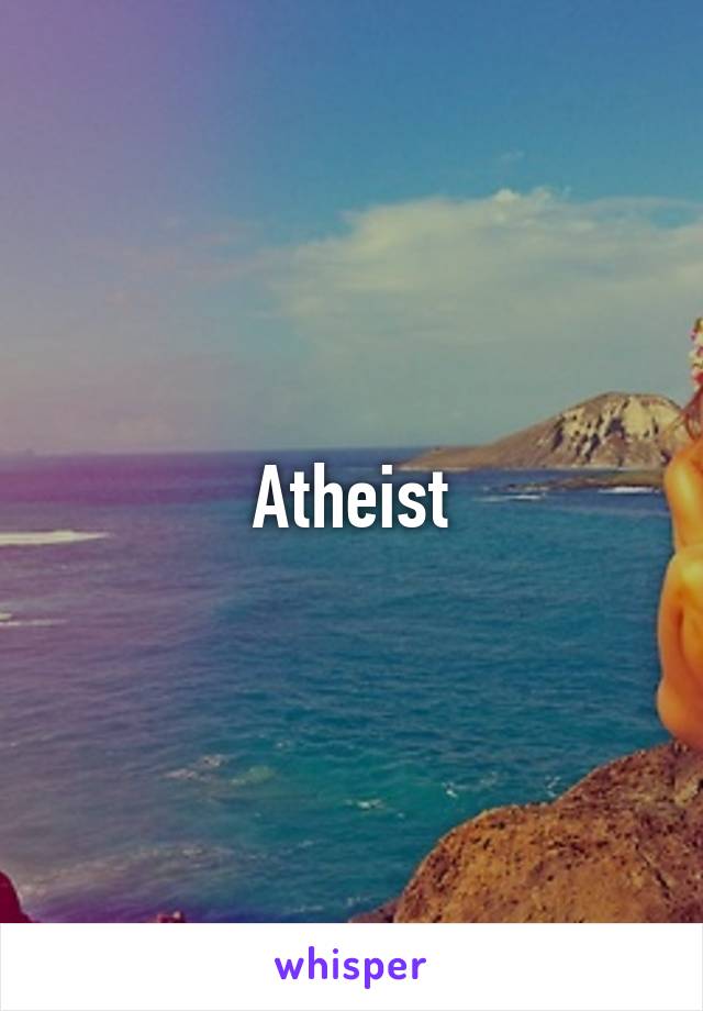 Atheist