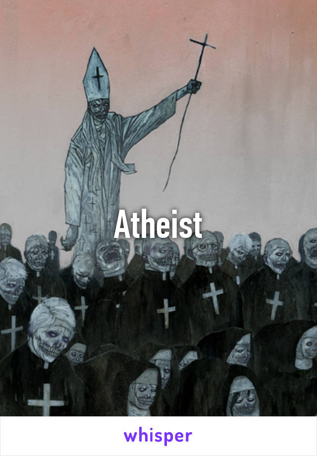 Atheist