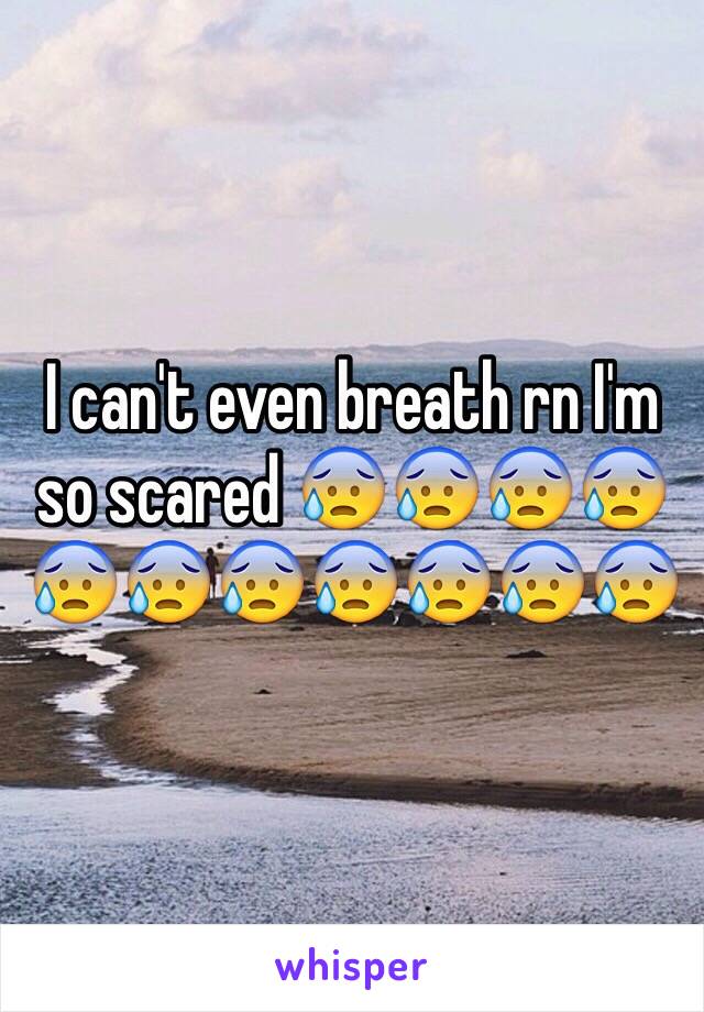 I can't even breath rn I'm so scared 😰😰😰😰😰😰😰😰😰😰😰