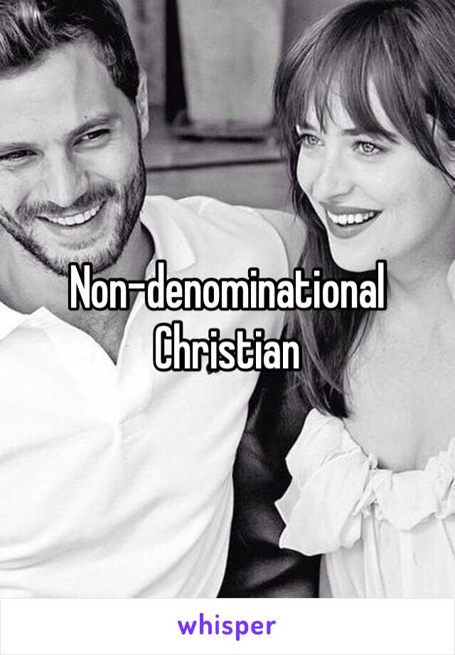 Non-denominational Christian 