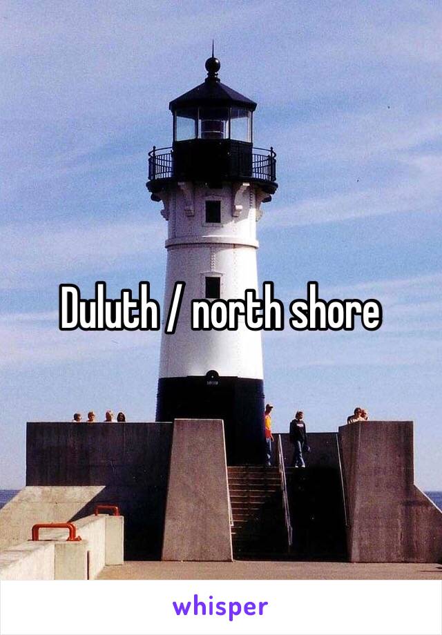 Duluth / north shore