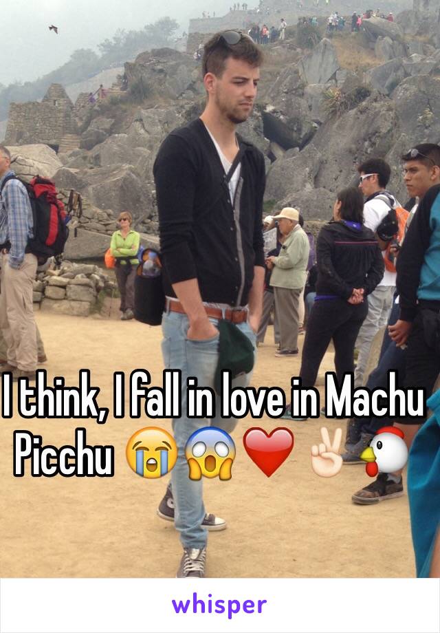 I think, I fall in love in Machu Picchu 😭😱❤️✌🏻️🐔