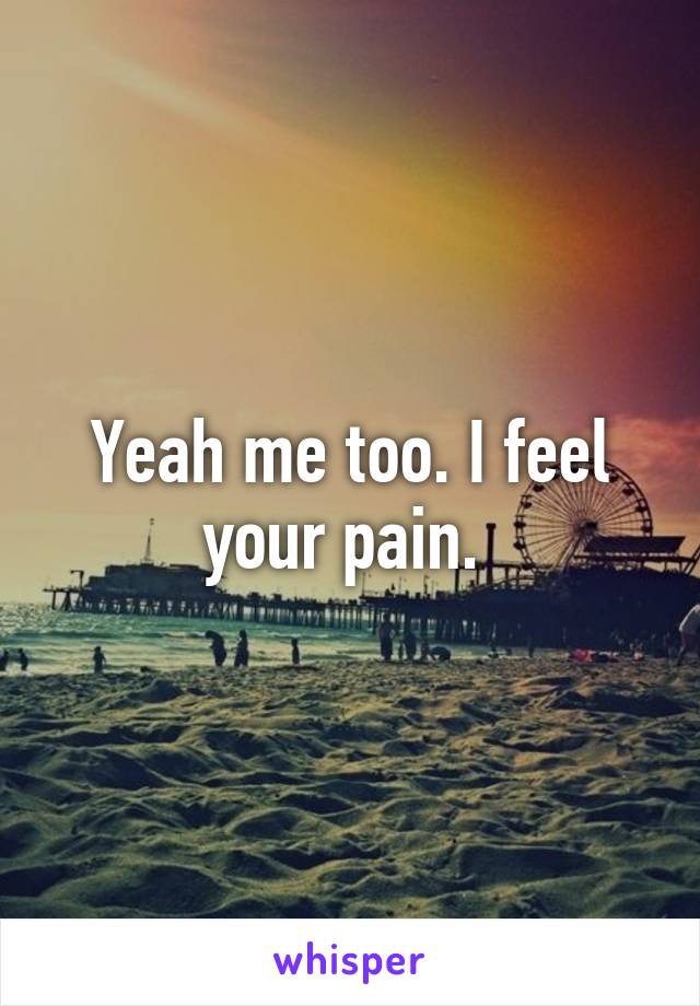 Yeah me too. I feel your pain. 
