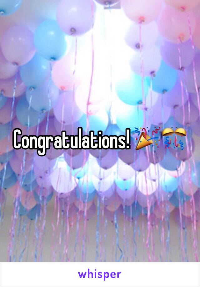 Congratulations! 🎉🎊