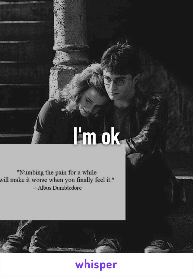 I'm ok