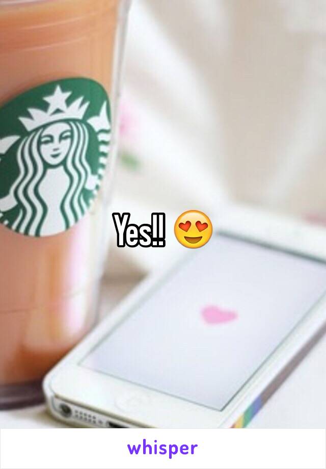 Yes!! 😍