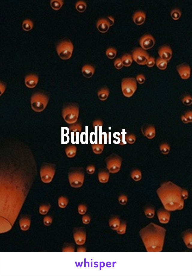 Buddhist 