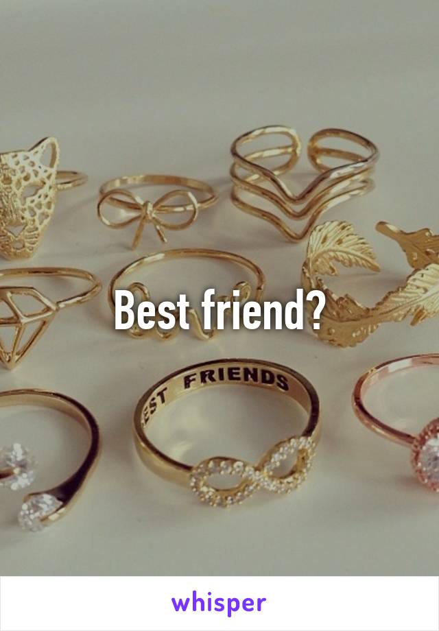 Best friend?