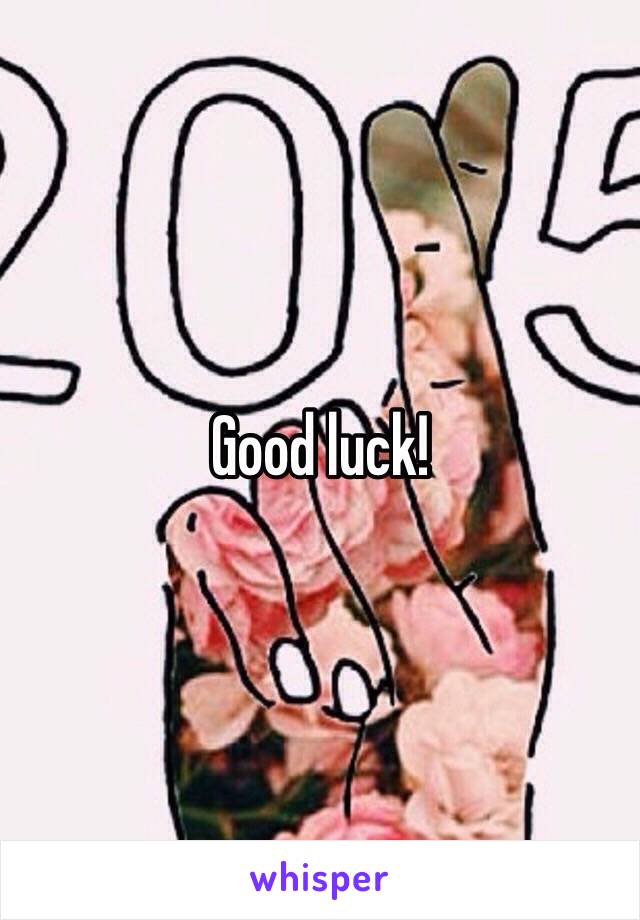 Good luck! 