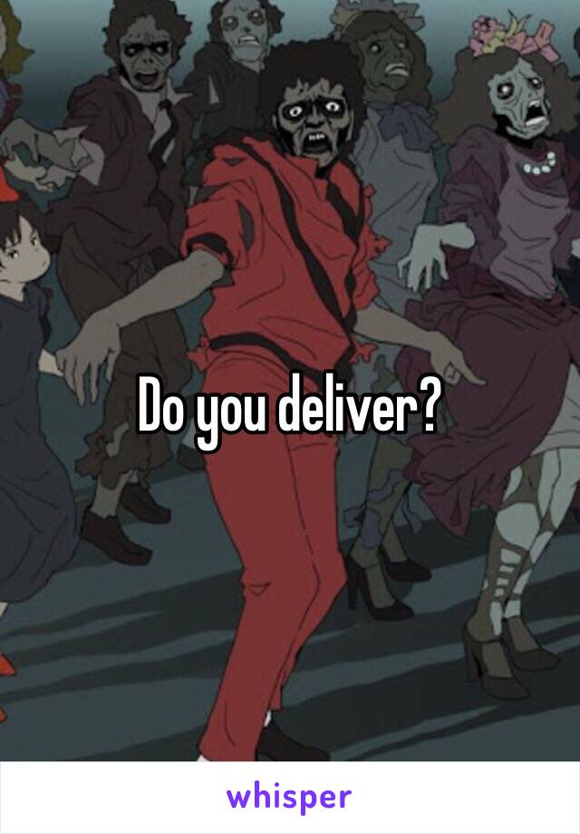 Do you deliver?