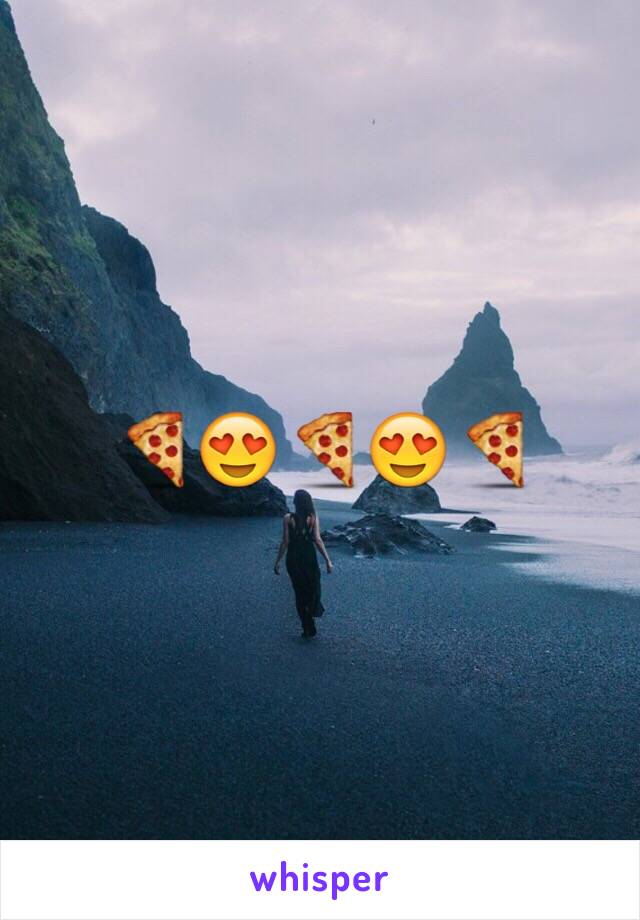 🍕😍🍕😍🍕