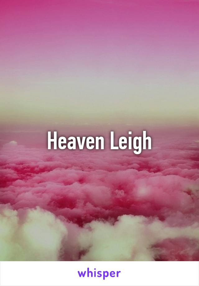 Heaven Leigh