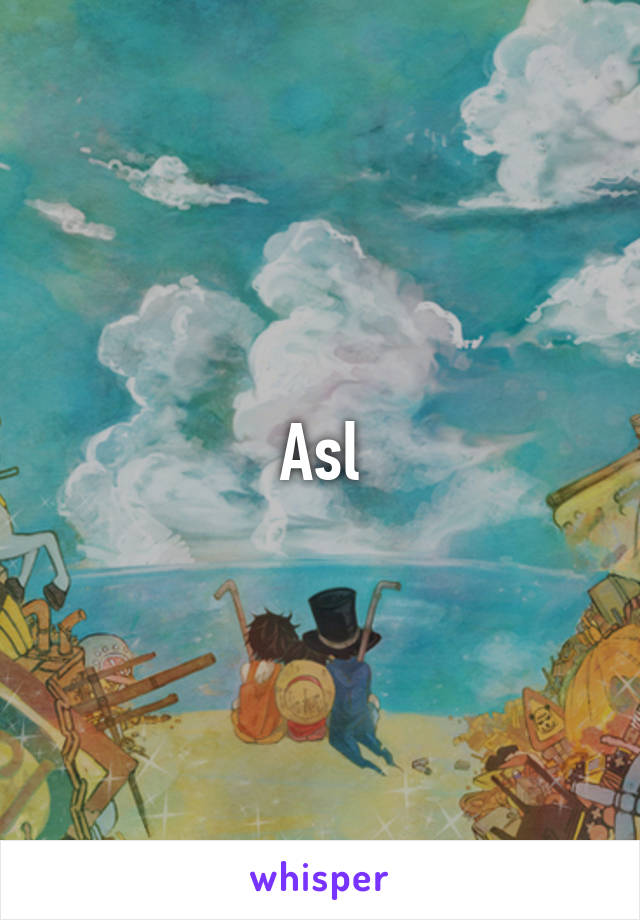 Asl