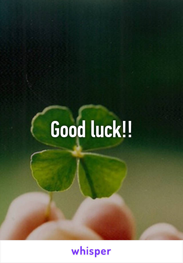 Good luck!!