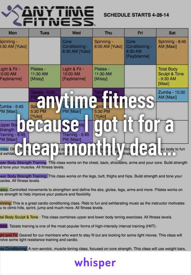 anytime fitness because I got it for a cheap monthly deal... 