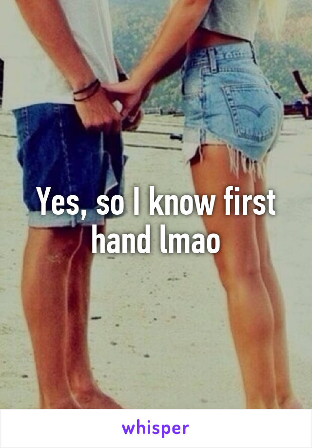 Yes, so I know first hand lmao