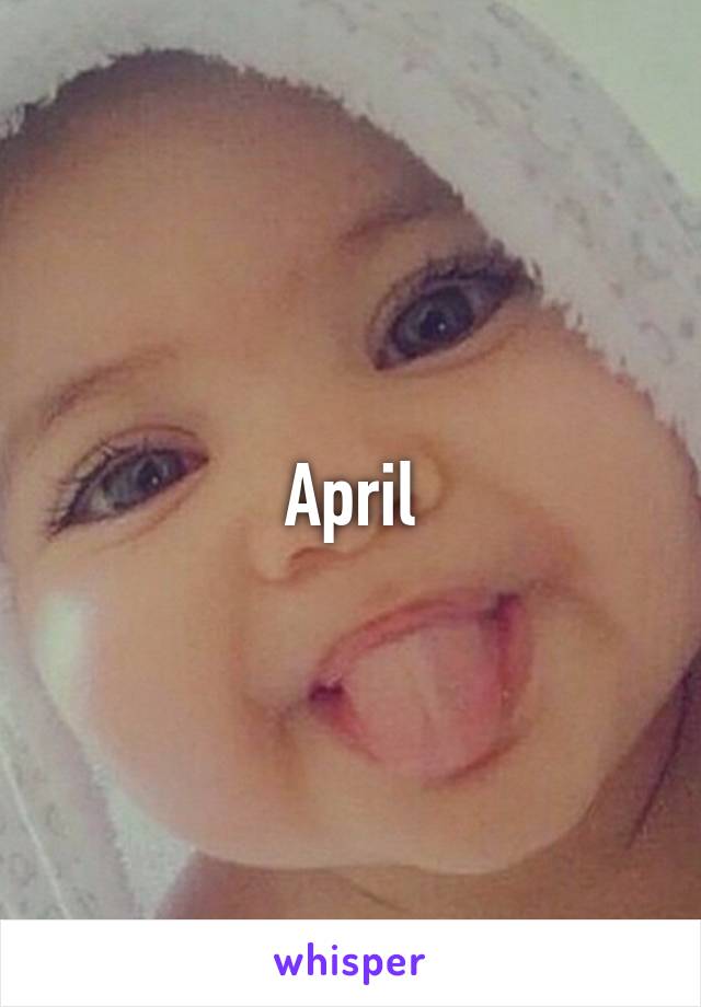 April