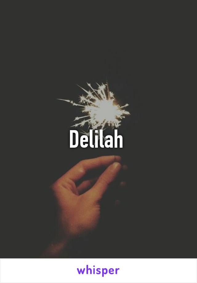 Delilah 