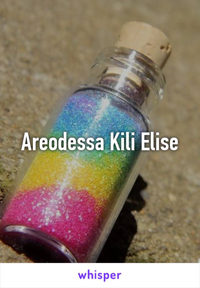 Areodessa Kili Elise