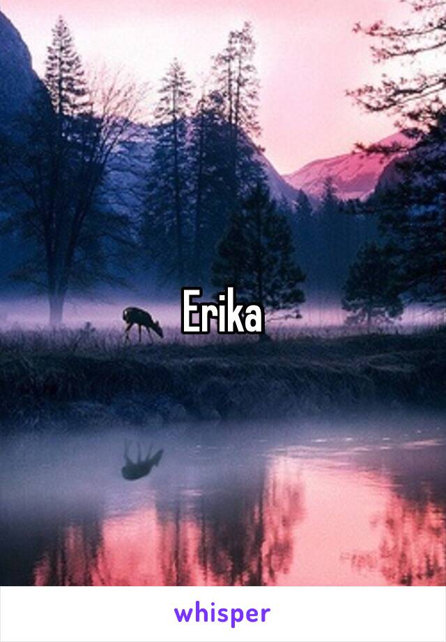 Erika