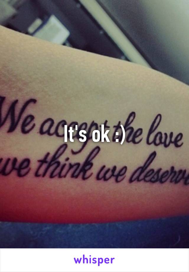 It's ok :)