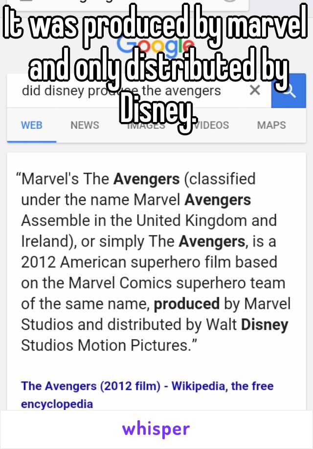 It was produced by marvel and only distributed by Disney.