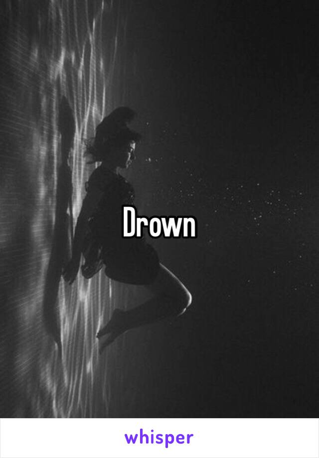 Drown 
