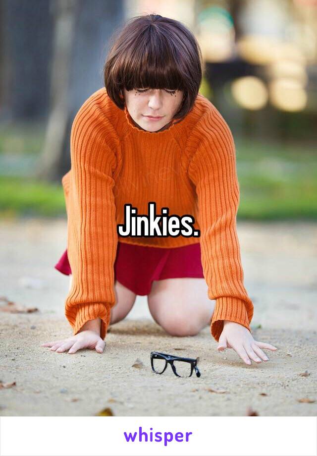 Jinkies.