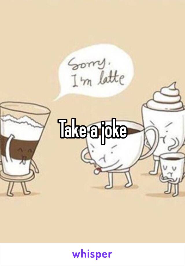 Take a joke