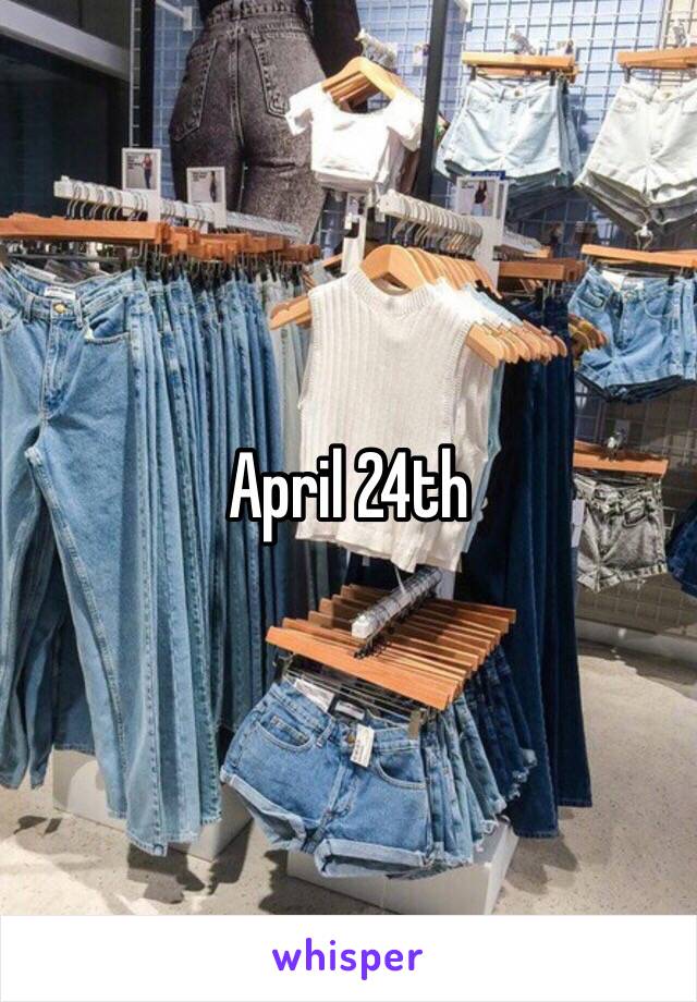 April 24th