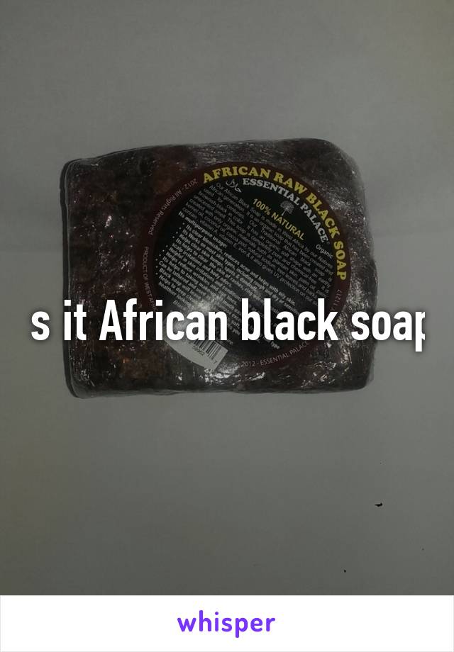 Is it African black soap