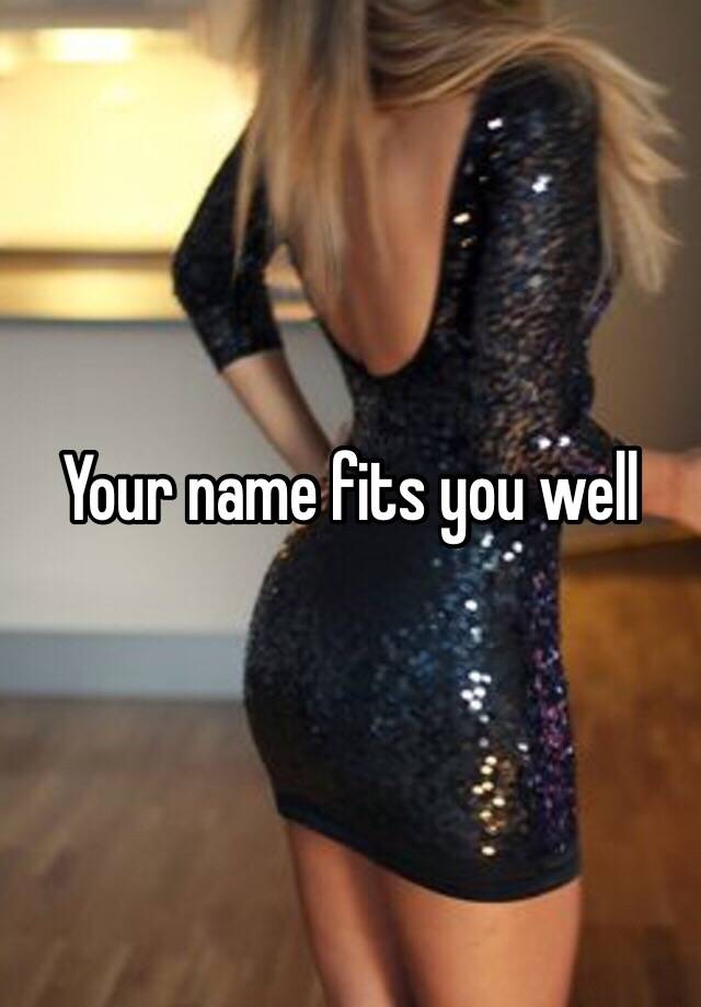 your-name-fits-you-well