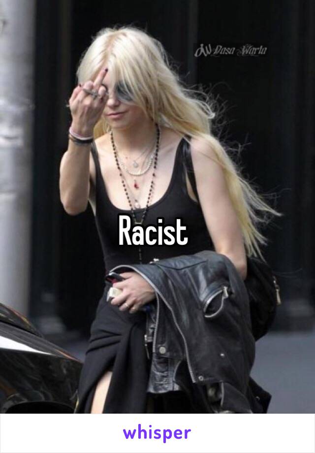Racist 