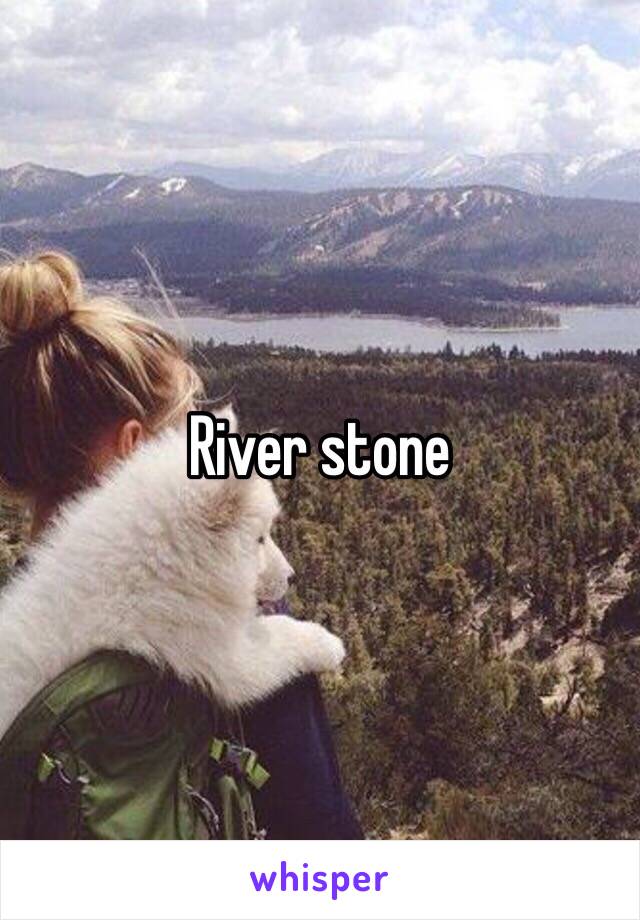 River stone 