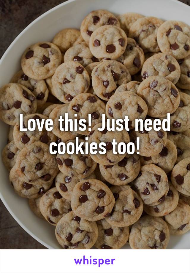 Love this! Just need cookies too!