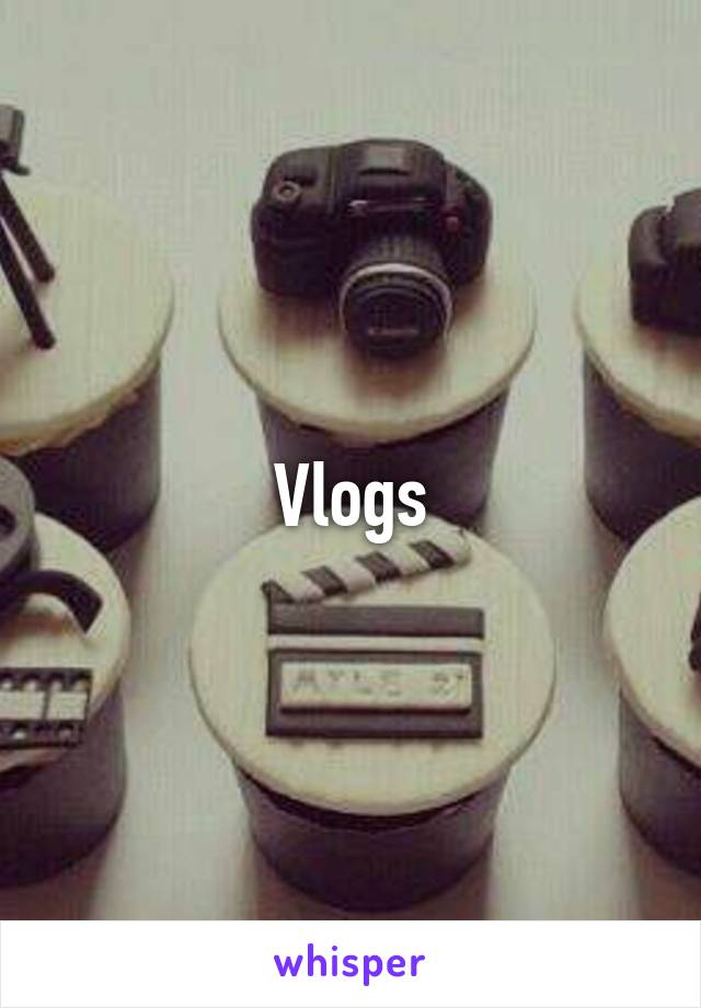 Vlogs