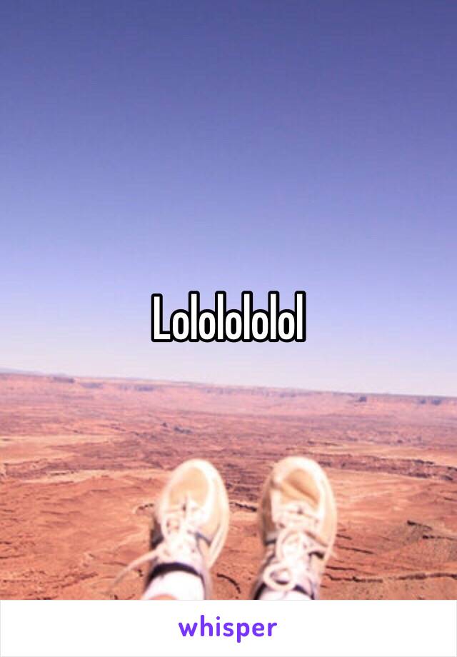 Lololololol
