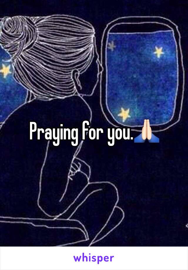 Praying for you.🙏🏻