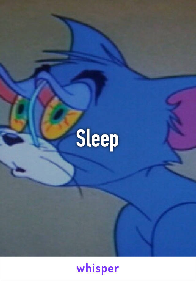 Sleep