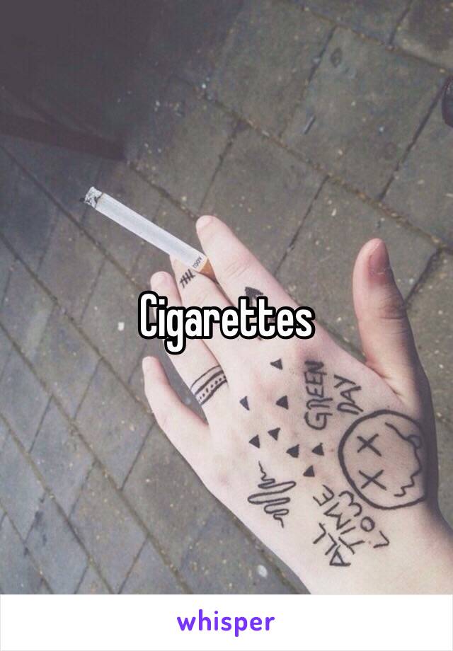 Cigarettes 