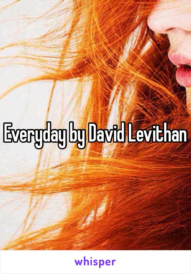 Everyday by David Levithan