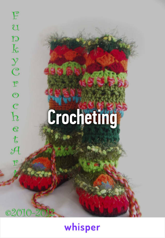 Crocheting