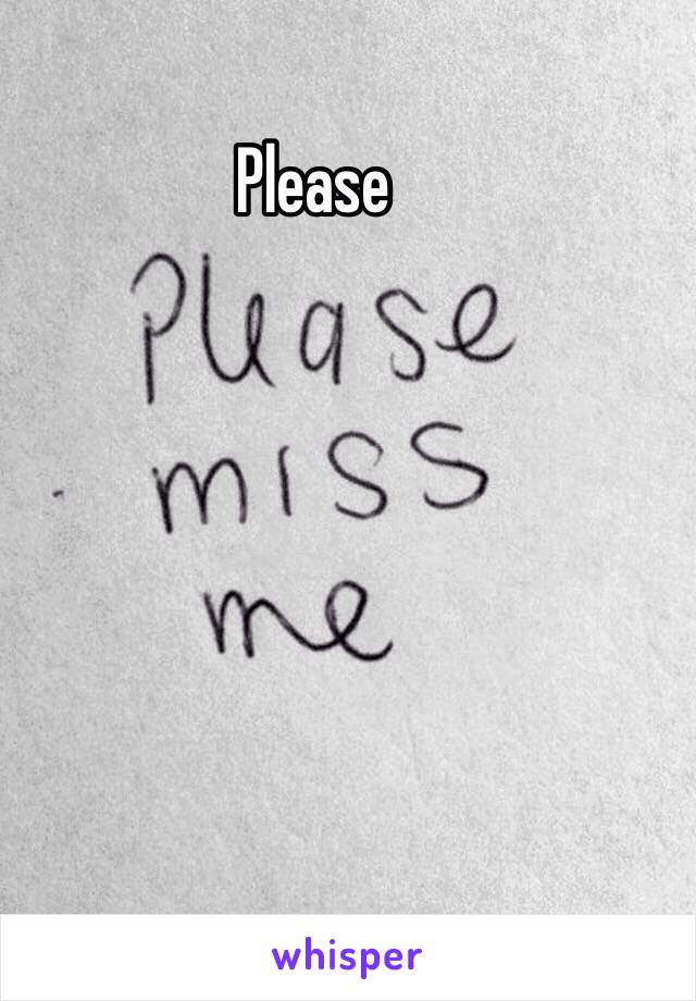 Please