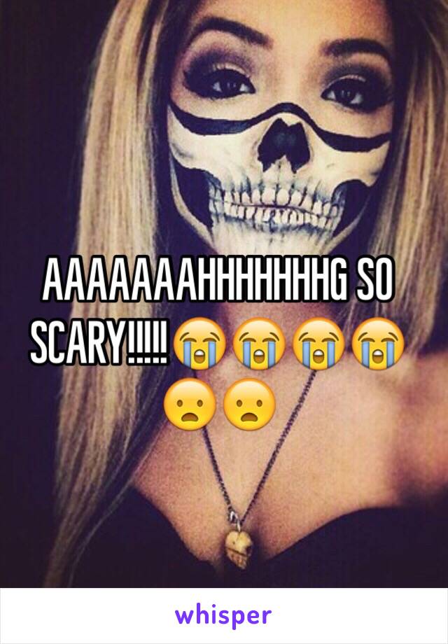 AAAAAAAHHHHHHHG SO SCARY!!!!!😭😭😭😭😦😦