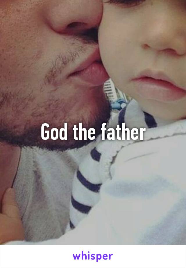 God the father